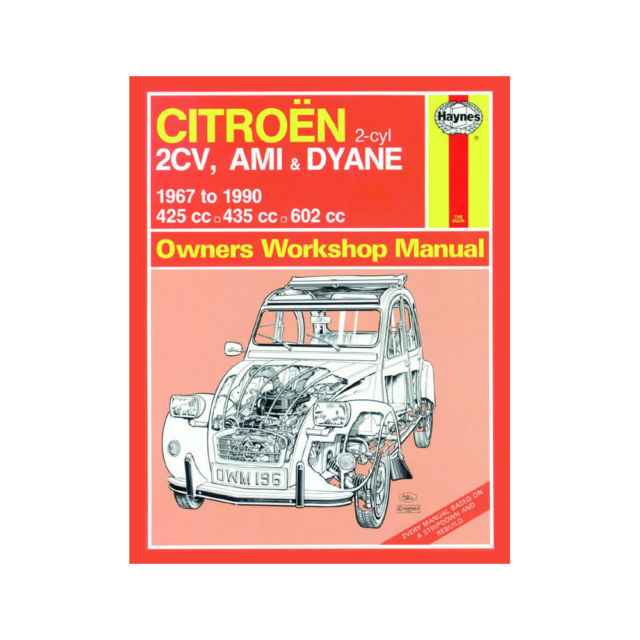 Citroen 2CV Ami Dyane Haynes Manual 1967-90  425 435 602cc Petrol Workshop