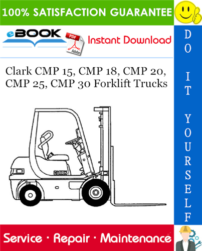 download Clark CMP 15 CMP 18 CMP 20 CMP 25 CMP 30 Forklift Truck able workshop manual