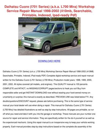 download Daihatsu Cuore Mira L701 Years able workshop manual