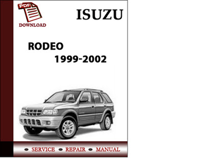 download Isuzu Rodeo UE US Versions Manuals workshop manual