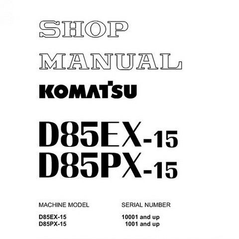 download Komatsu D85EX 15 D85PX 15 able workshop manual