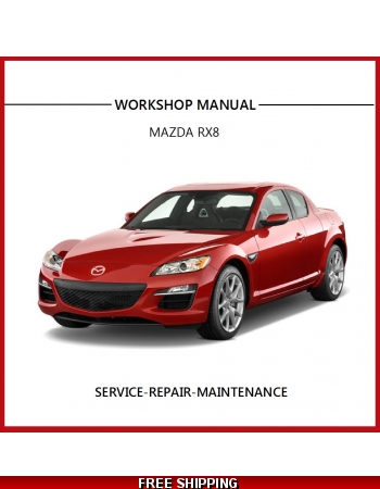 download MAZDA RX8 workshop manual