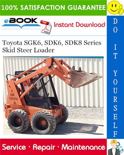 download Toyota Skid Steer Loader SGK6 SDK6 SDK8 workshop manual
