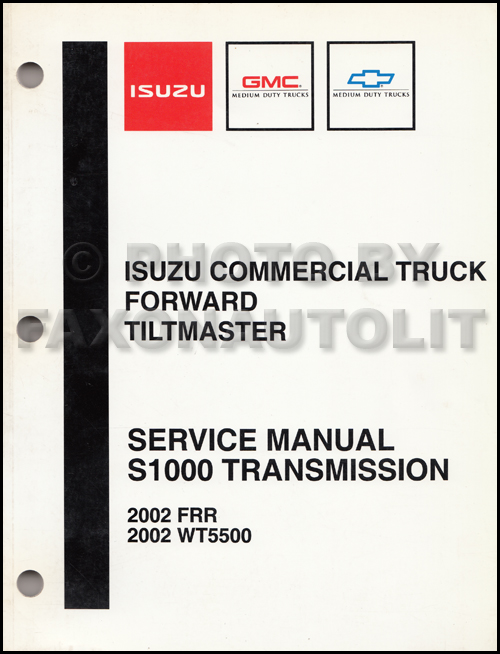 download Wt5500 Frr Isuzu Commercial Truck Forward Tiltmaster S1000 Transmission workshop manual